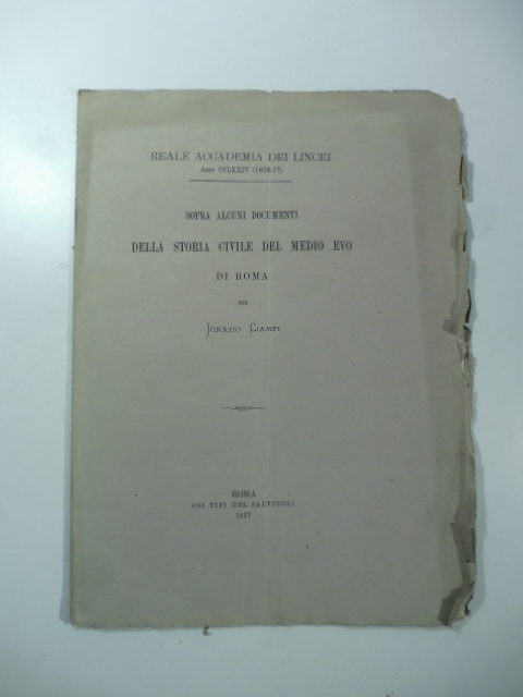 Sopra alcuni documenti della storia civile del Medio Evo di Roma